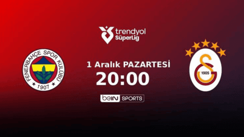 GS FB Maçı Hangi Kanalda? İşte Derbi Saati
